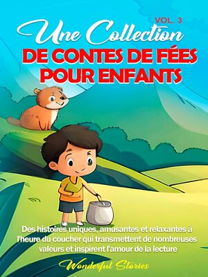 cover image of Une collection de contes de fées pour enfants. (Volume3)
